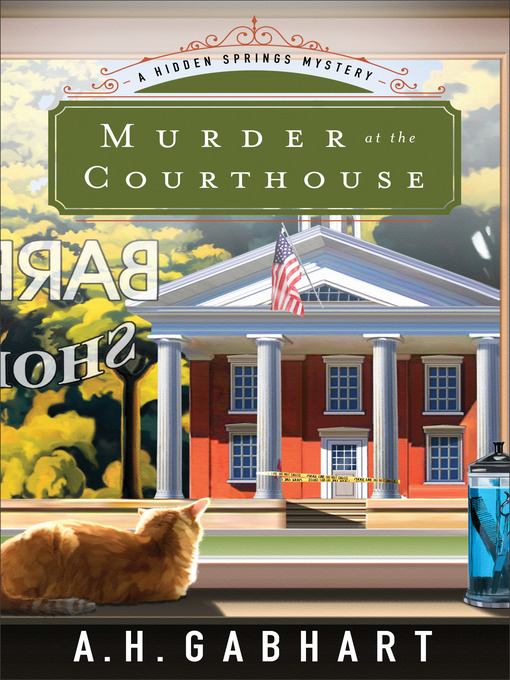 Title details for Murder at the Courthouse by A. H. Gabhart - Wait list